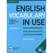 English Vocabulary in Use. Pre-intermediate and Intermediate. Vocabulary reference and practice. Fourth Edition + Ksi��ka w wersji cyfrowej