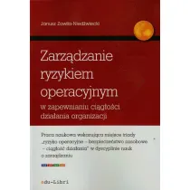 Zarz�dzanie ryzykiem operacyjnym w zapewnianiu ci�g�o�ci dzia�ania organizacji
