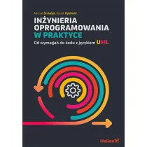 In�ynieria oprogramowania w praktyce. Od wymaga� do kodu z j�zykiem UML