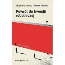 Powr�t do kwestii robotniczej