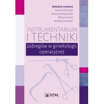 Instrumentarium i techniki zabieg�w w ginekologii operacyjnej