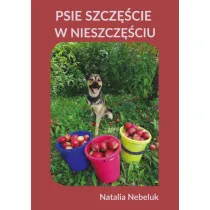 Psie szcz�cie w nieszcz�ciu