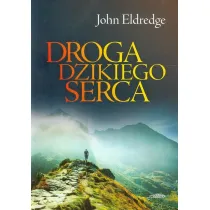 Droga dzikiego serca