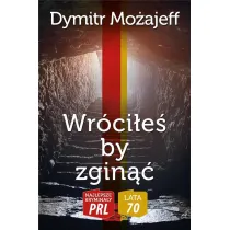 Najlepsze krymina�y PRL '70 Tom 5 Wr�ci�e� by zgin��