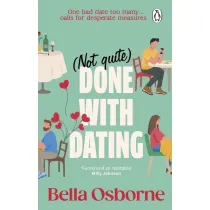 Not Quite Done with Dating