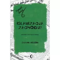 Islamizacja Zachodu? Historia pewnego spisku