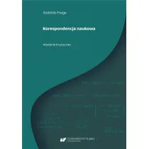 Gottlob Frege. Korespondencja naukowa