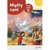 Między nami. Język polski 5. Zeszyt ćwiczeń. Część 2