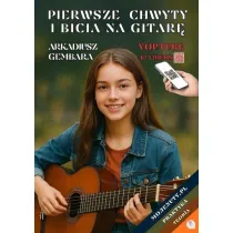 Pierwsze chwyty i bicia na gitar�