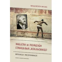 Nieletni w pedagogii Stanis�awa Jedlewskiego. Refleksje (nie)domkni�te