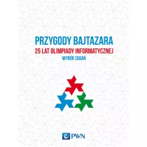 Przygody bajtazara. 25 lat Olimpiady informatycznej. Wybr zada