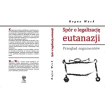 Sp�r o legalizacj� eutanazji