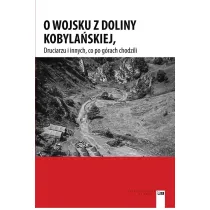 O wojsku z Doliny Kobyla�skiej, Druciarzu i innych, co po g�rach chodzili