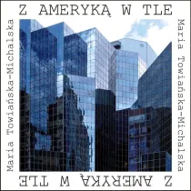 Z Ameryk� w tle