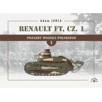 Renault FT cz. 1 1919-1939 T.1 Wojna, pokój...