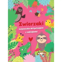 Zwierzaki - ksieczka aktywizujca z naklejkami