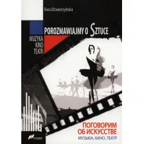 Porozmawiajmy o sztuce. Muzyka, kino, teatr
