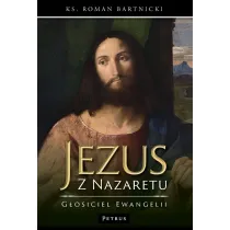 Jezus z Nazaretu - g�osiciel Ewangelii