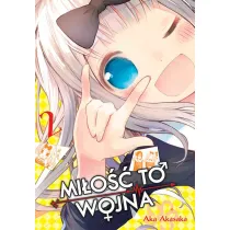 KAGUYA-SAMA Mi�o�� to wojna. Tom 2