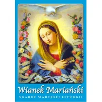 Wianek Maria�ski z Maryj� przez rok liturgiczny!