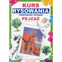 Kurs rysowania Podstawowe techniki Pejza� wyd.2018
