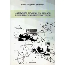 Aktywno�� fizyczna na sto�ach rehabilitacyjno-rekondycyjnych