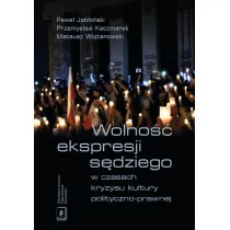 Wolno�� ekspresji s�dziego w czasach kryzysu kultury polityczno-prawnej