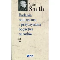 Badania nad natur� i przyczynami bogactwa narod�w Tom 2