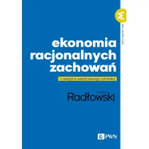 Ekonomia racjonalnych zachowa�