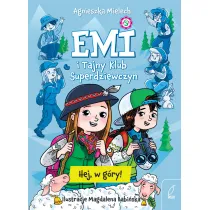 Hej, w g�ry! Emi i Tajny Klub Superdziewczyn. Tom 13