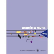 Warto�ci w muzyce T.5 Interpretacja w muzyce..