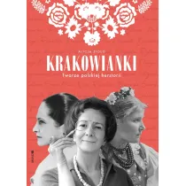 Krakowianki Twarze polskiej herstorii