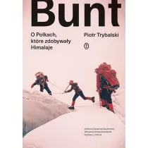 Bunt. O Polkach, kt�re zdobywa�y Himalaje