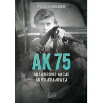 AK 75. Brawurowe akcje Armii Krajowej