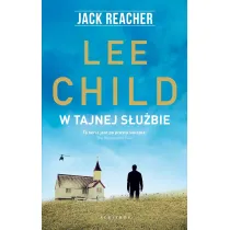 W tajnej s�u�bie. Jack Reacher. Tom 6