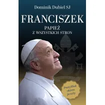 Franciszek. Papie� z wszystkich stron