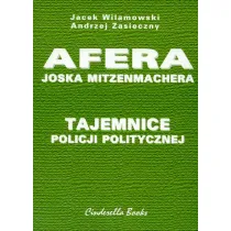 Tajemnice policji politycznej. Afera Joska Mitzenmachera