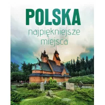 Polska. Najpikniejsze miejsca