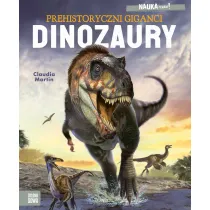 NAUKA rz�dzi! Dinozaury. Prehistoryczni giganci
