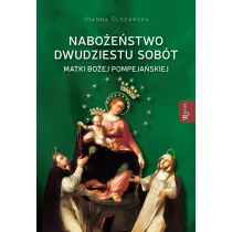 Nabo�e�stwo dwudziestu sob�t Matki Bo�ej Pompeja�skiej