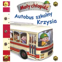 Autobus szkolny Krzysia. May chopiec