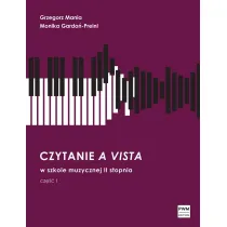 Czytanie a vista w szkole muzycznej II stopnia cz�� I