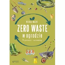 Zero waste w ogrodzie