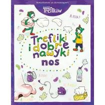 Trefliki i dobre nawyki. Nos