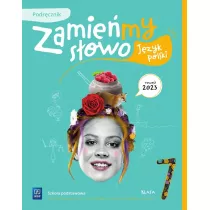 Zamiemy sowo. Jzyk polski. Szkoa podstawowa. Klasa 7. Podrcznik