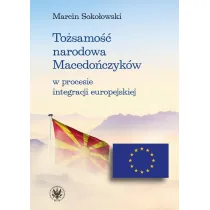 To�samo�� narodowa Macedo�czyk�w w procesie integracji europejskiej