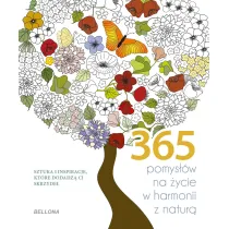 365 pomysw na ycie w harmonii z natur. Kolorowanka