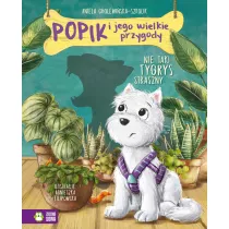 Nie taki tygrys straszny. Popik i jego wielkie przygody. Tom 1