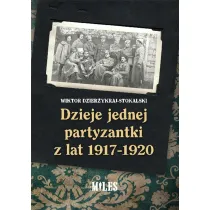 Dzieje jednej partyzantki z lat 1917-1920