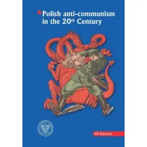 Polish anti-communism in the 20th Century